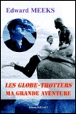 Les globe-trotters - Edward Meeks - broché