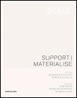 Support / materialise