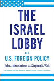 The israel lobby and u.s. foreign policy