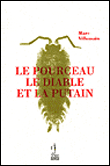 Le pourceau, le diable et la putain