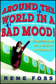 Around the world in a bad mood