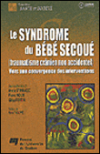 Le syndrome du bébé secoué