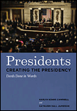 Presidents creating the presidency