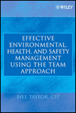 Effective environmental, health and safety management using