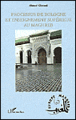 Processus de bologne et enseignement superieur au maghreb