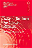 Waves in nonlinear pre-stressed materials