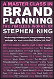 A master class in brand planning: stephen king