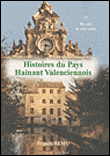 Histoires du pays hainaut valenciennois