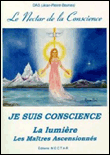 Nectar de la conscience,3:je suis conscience