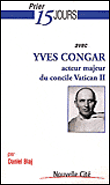 Prier 15 jours avec Yves Congar