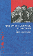 Plus on est de sages, plus on rit