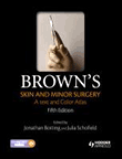 Brown's Skin and Minor Surgery: A Text and Color Atlas