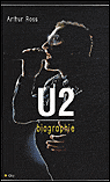 U2 La biographie - Ross A. - City - broche - Biographie