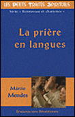 La prière en langues - Marcio Mendes - broché