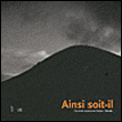 Ainsi soit-il collection Antoine de Galbert
