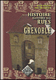 Histoire illustrée des rues de Grenoble