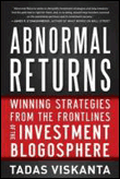 Abnormal returns: winning strategies from the frontlines of