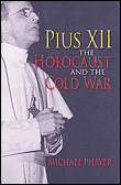 Pius xii, the holocaust, and the cold war
