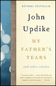 MY FATHERS TEARS AND OTHER STORIES