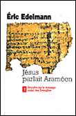 Jésus parlait araméen