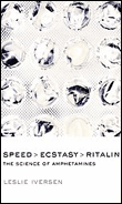 Speed, ecstasy, ritalin