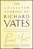 The collected stories of richard yates