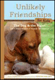 Unlikely friendships for kids