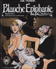 Blanche Epiphanie. Intégrale