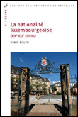De la nationalite luxembourgeoise (xix -xxxi siecles)
