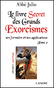 Le livre secret des grands exorcismes