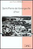 Saint-Pierre-de-Varengeville d'hier