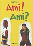 Ami ! Ami ?