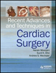 Recent advances and techniques in cardiac surgery