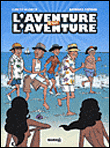 L'aventure, c'est l'aventure - histoire complète