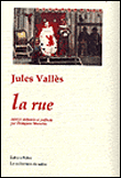 La rue - Jules Vallès - broché