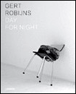 GERT ROBIJNS DAY FOR NIGHT