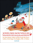 Joyeuses nouvelles pour petits adultes et grands enfants