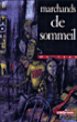 Marchands de sommeil