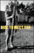 Nice to meet you