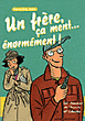 Un frere ca ment...enormement ! -r. m&c