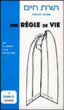 Une regle de vie t1