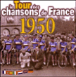 Le tour des chansons de France 1950