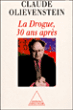 La Drogue, 30 ans après