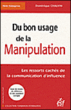 Du bon usage de la manipulation