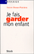 Je fais garder mon enfant
