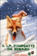 A la poursuite du renard
