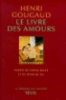 Le Livre des amours. Contes de l'envie d'elle et du désir de lui