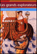 Les grands explorateurs