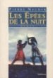 Les épées de la nuit ou Les soupers de Roquemaure - roman