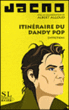 Itinéraire du dandy pop
